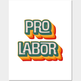 Pro Labor Posters and Art